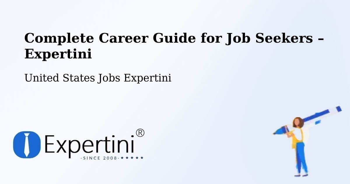 Career Guide for Job Seekers – Edwards - Edwards, United States Jobs Expertini